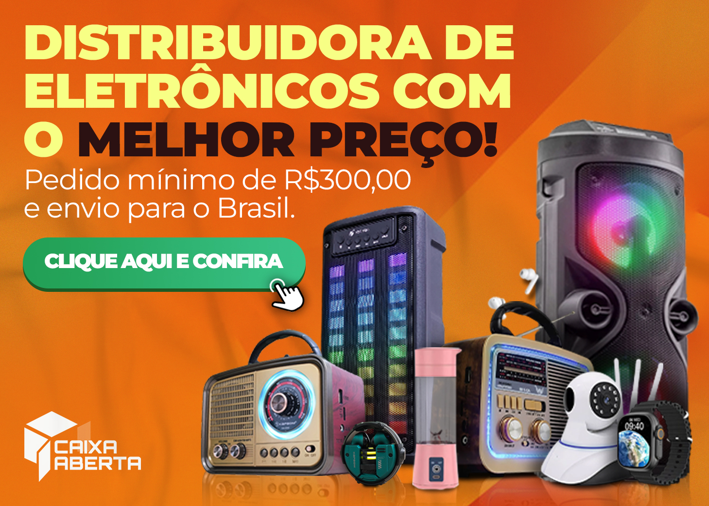 caixa-aberta - Importadora de Eletrônicos - Cote online agora